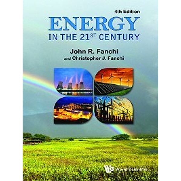 Energy in the 21st Century, John R Fanchi, Christopher J Fanchi