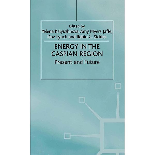 Energy in the Caspian Region / Euro-Asian Studies