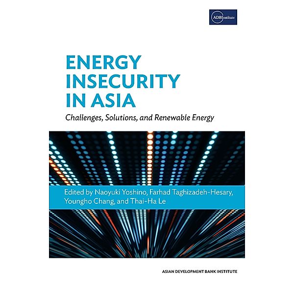 Energy Insecurity in Asia / Asian Development Bank Institute