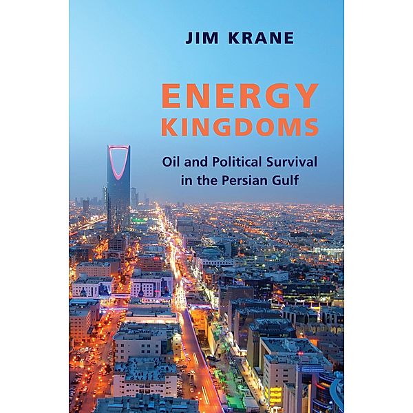 Energy Kingdoms / Center on Global Energy Policy Series, Jim Krane