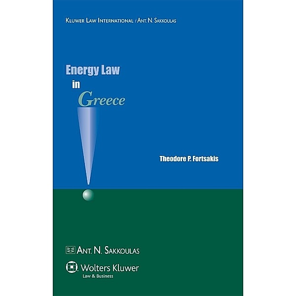 Energy Law in Greece, Theodore P. Fortsakis