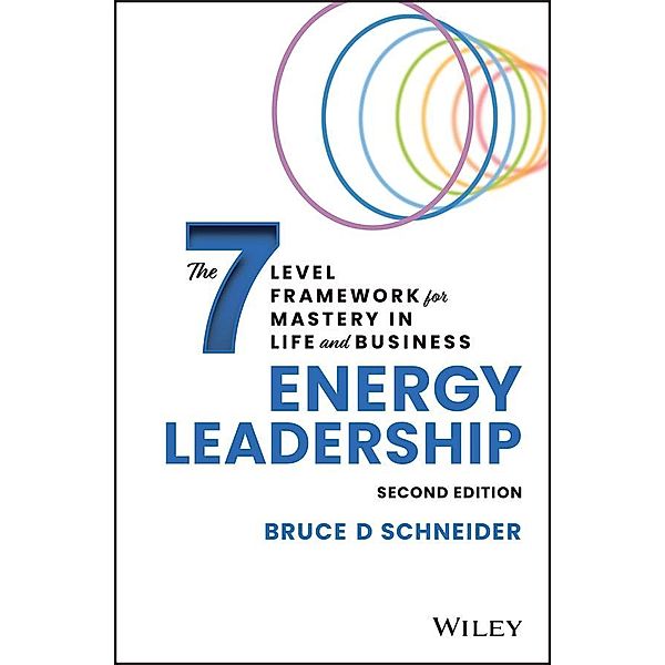Energy Leadership, Bruce D Schneider