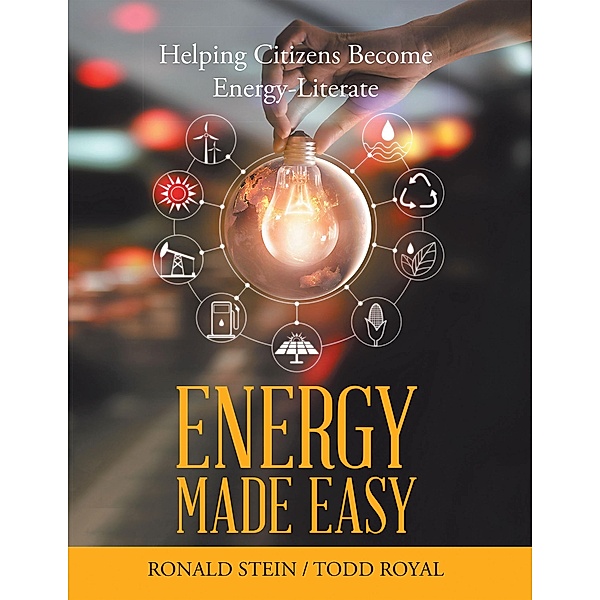 Energy Made Easy, Ronald Stein, Todd Royal