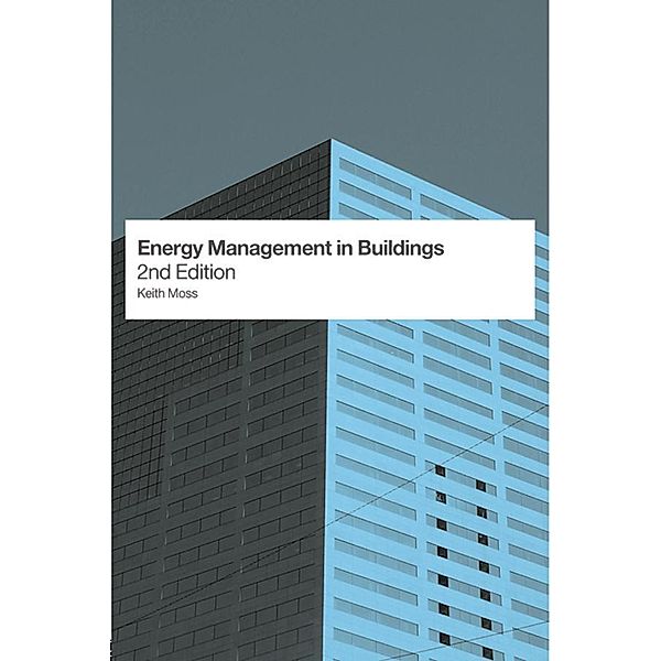 Energy Management in Buildings, Keith Moss