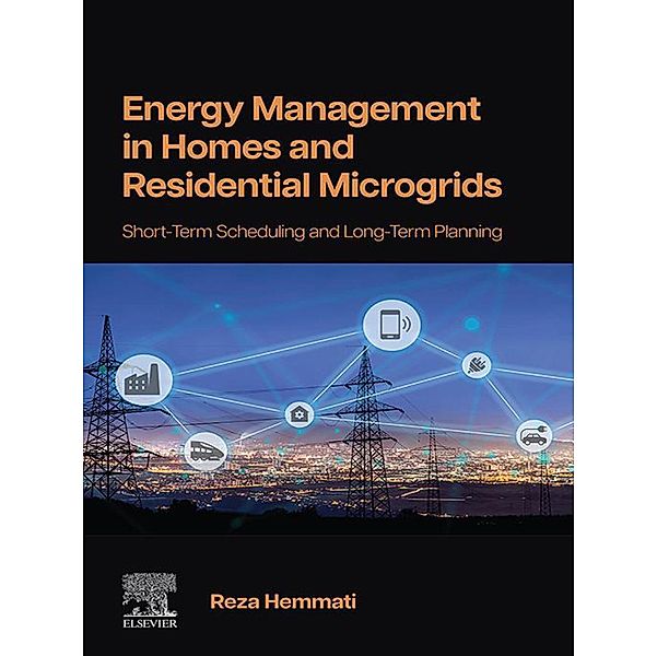 Energy Management in Homes and Residential Microgrids, Reza Hemmati