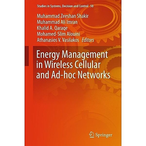Energy Management in Wireless Cellular and Ad-hoc Networks / Studies in Systems, Decision and Control Bd.50