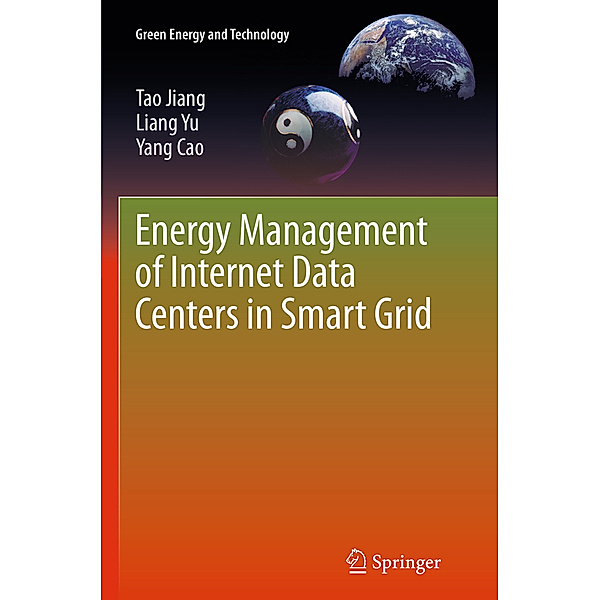 Energy Management of Internet Data Centers in Smart Grid, Tao Jiang, Liang Yu, Yang Cao