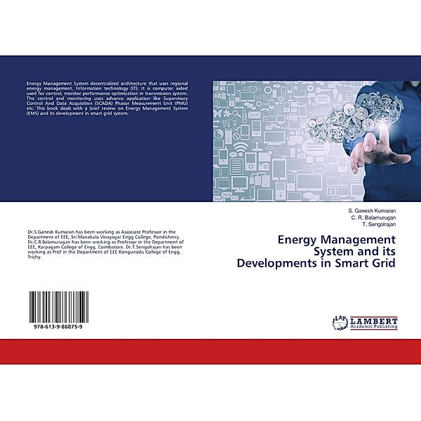 Energy Management System and its Developments in Smart Grid, S. Ganesh Kumaran, C. R. Balamurugan, T. Sengolrajan