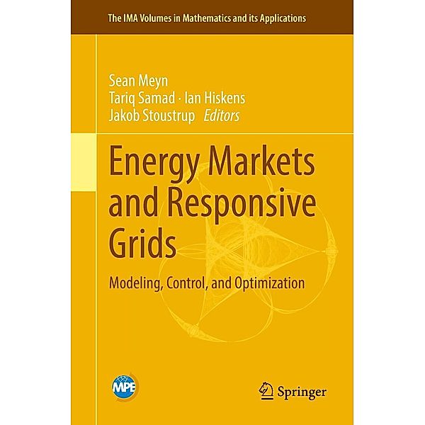 Energy Markets and Responsive Grids / The IMA Volumes in Mathematics and its Applications Bd.162