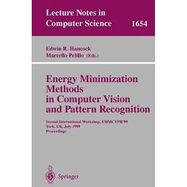 Energy Minimization Methods in Computer Vision and Pattern Recognition / Lecture Notes in Computer Science Bd.1654