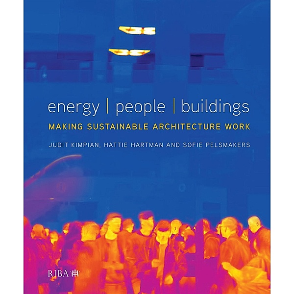 Energy, People, Buildings, Judit Kimpian, Sofie Pelsmakers, Hattie Hartman