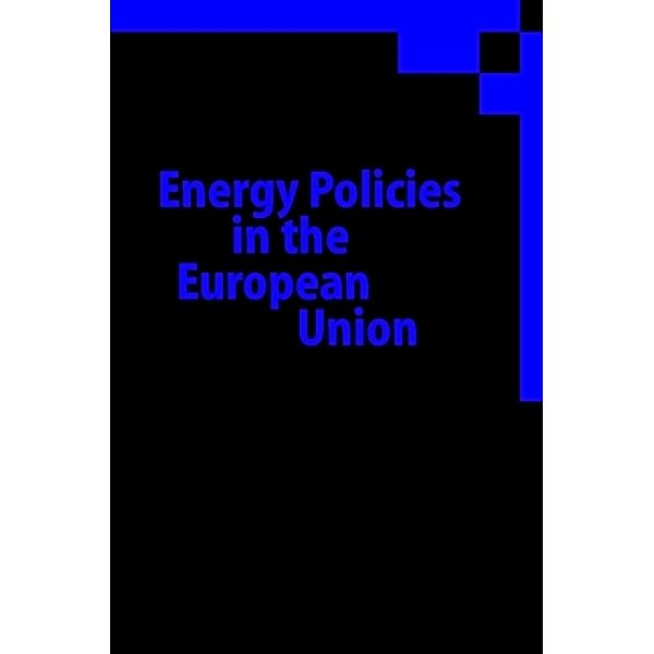 Energy Policies in the European Union, P.J.J. Welfens, B. Meyer, W. Pfaffenberger, P. Jasinski, A. Jungmittag