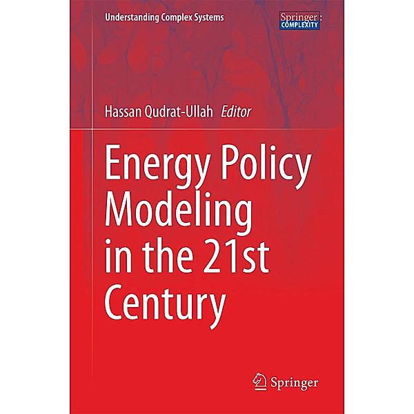 Energy Policy Modeling in the 21st Century / Understanding Complex Systems