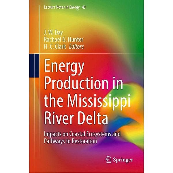 Energy Production in the Mississippi River Delta / Lecture Notes in Energy Bd.43