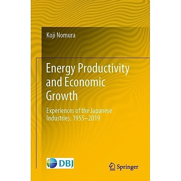 Energy Productivity and Economic Growth, Koji Nomura