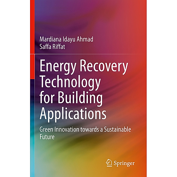 Energy Recovery Technology for Building Applications, Mardiana Idayu Ahmad, Saffa Riffat