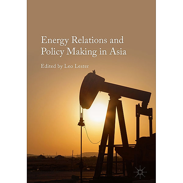 Energy Relations and Policy Making in Asia