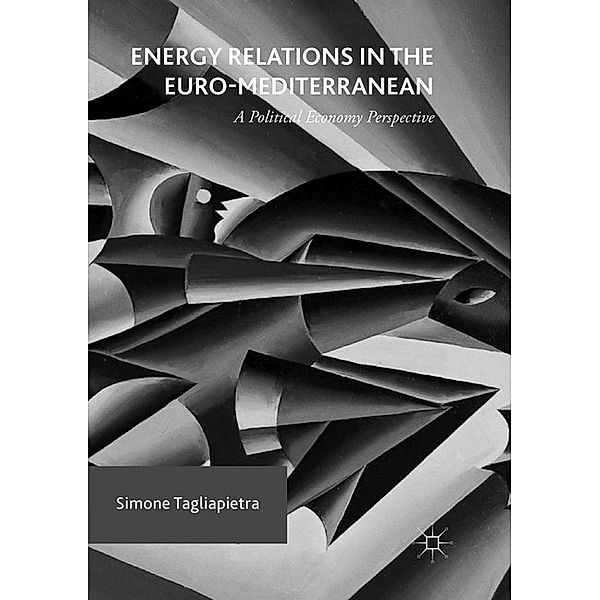 Energy Relations in the Euro-Mediterranean, Simone Tagliapietra