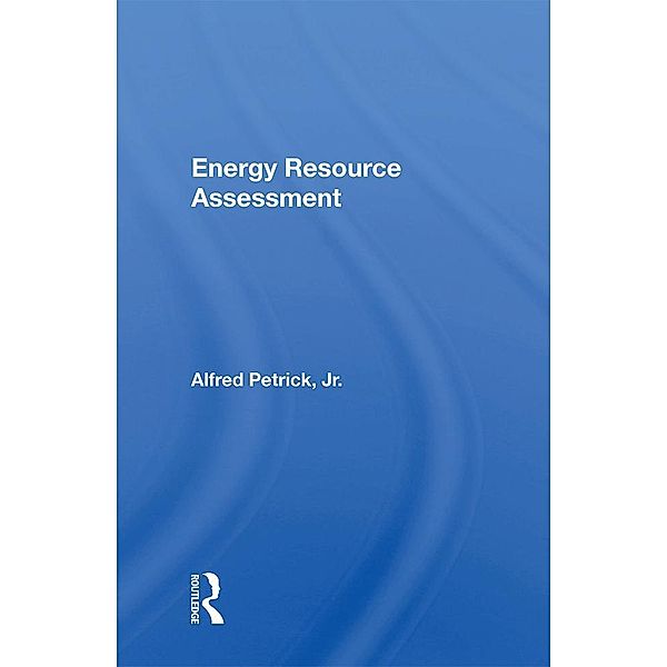 Energy Resource Assessment, Alfred Petrick