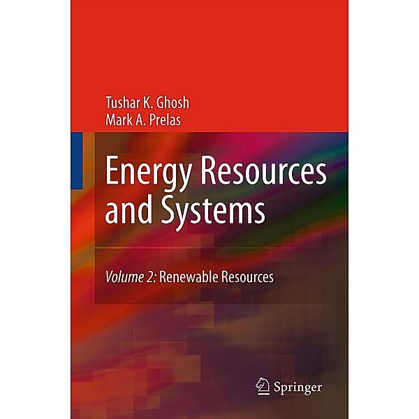 Energy Resources and Systems, Tushar K. Ghosh, Mark A. Prelas
