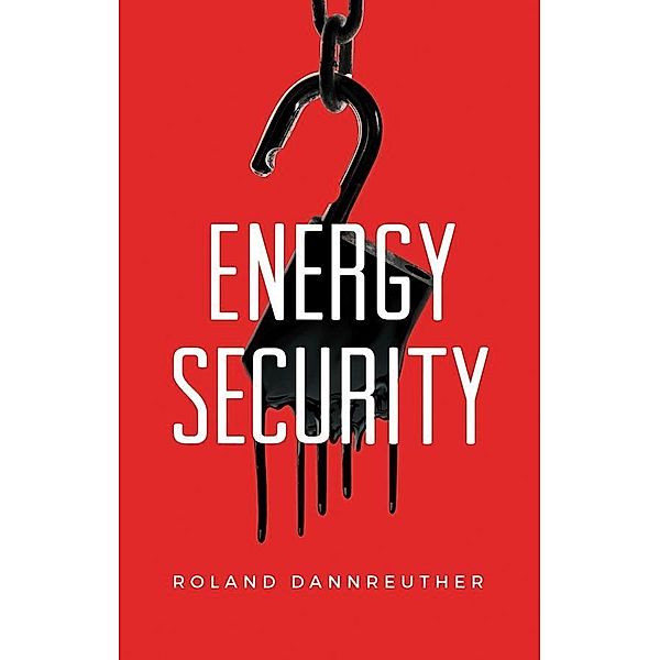 Energy Security, Roland Dannreuther