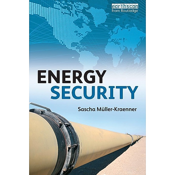Energy Security, Sascha Muller-Kraenner