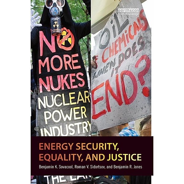 Energy Security, Equality and Justice, Benjamin K. Sovacool, Roman V. Sidortsov, Benjamin R. Jones