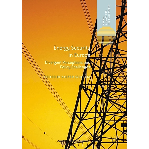 Energy Security in Europe / Energy, Climate and the Environment