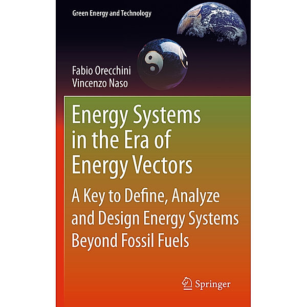 Energy Systems in the Era of Energy Vectors, Fabio Orecchini, Vincenzo Naso