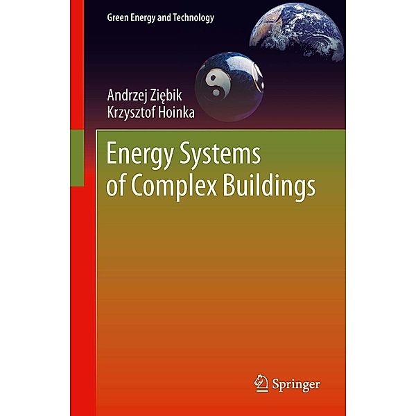 Energy Systems of Complex Buildings / Green Energy and Technology, Andrzej Ziebik, Krzysztof Hoinka