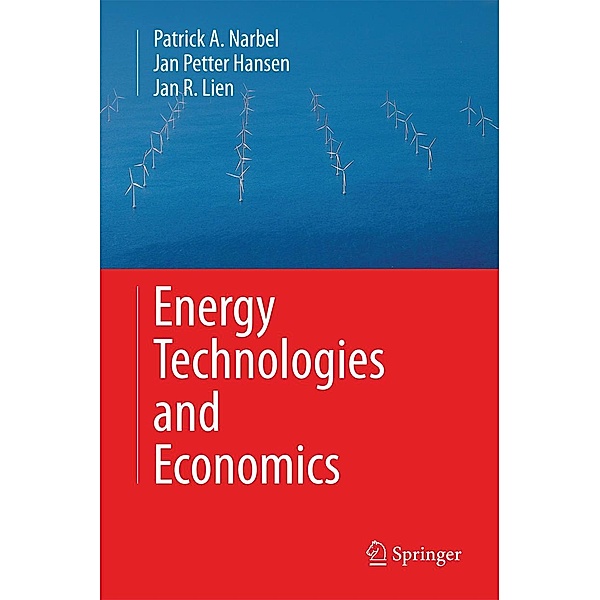 Energy Technologies and Economics, Patrick A. Narbel, Jan Petter Hansen, Jan R. Lien