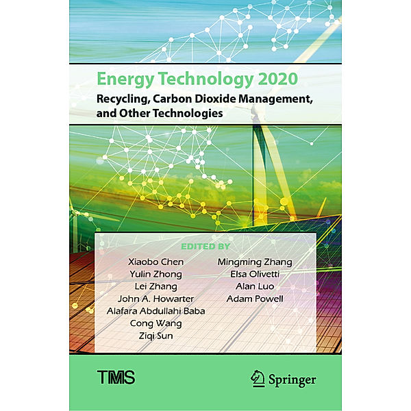 Energy Technology 2020: Recycling, Carbon Dioxide Management, and Other Technologies