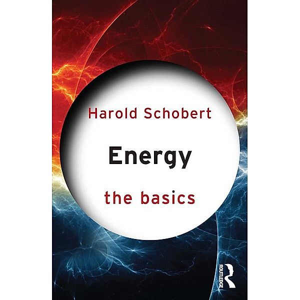 Energy: The Basics, Harold Schobert