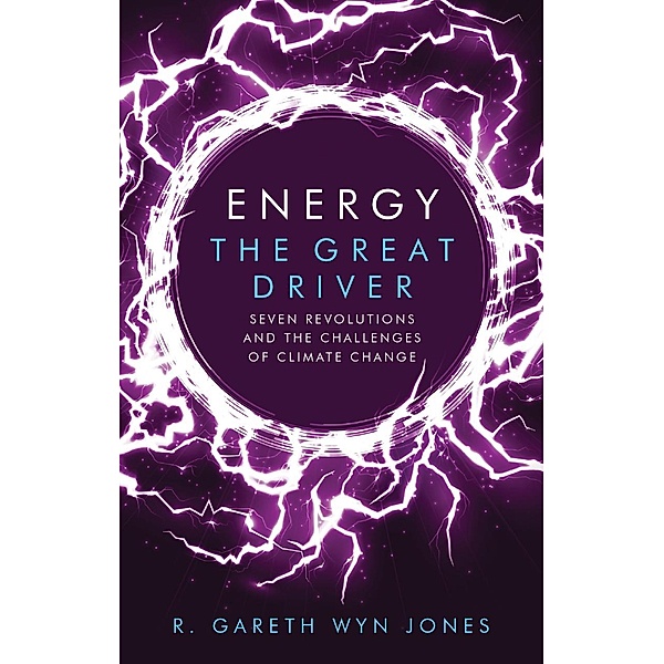 Energy, the Great Driver, R. Gareth Wyn Jones