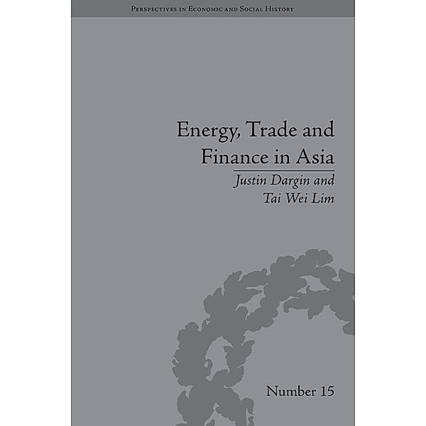 Energy, Trade and Finance in Asia, Justin Dargin, Tai Wei Lim