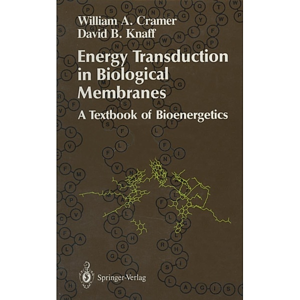 Energy Transduction in Biological Membranes / Springer Advanced Texts in Chemistry