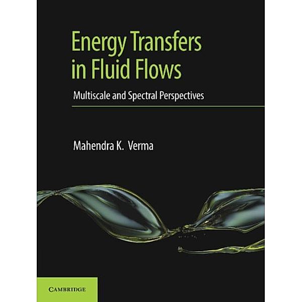 Energy Transfers in Fluid Flows, Mahendra K. Verma