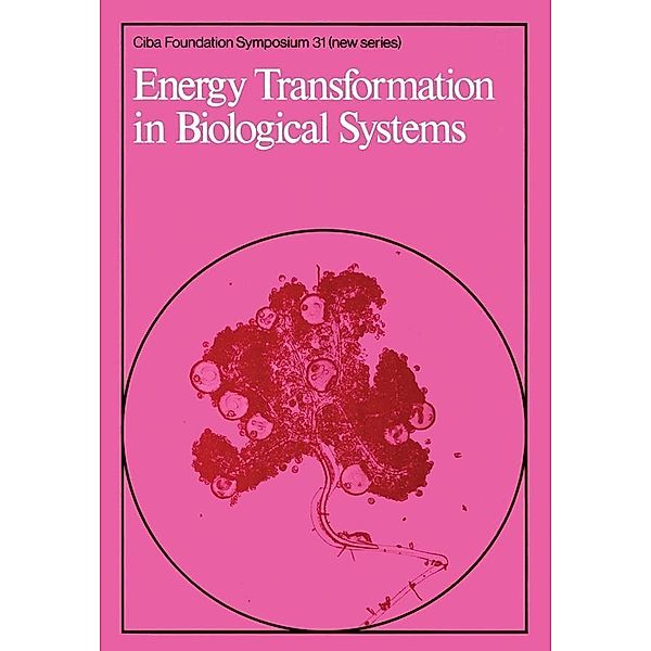 Energy Transformation in Biological Systems / Novartis Foundation Symposium