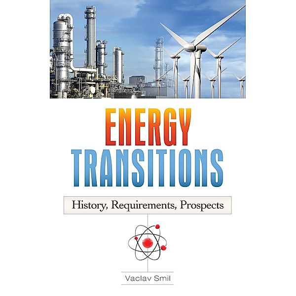 Energy Transitions, Vaclav Smil