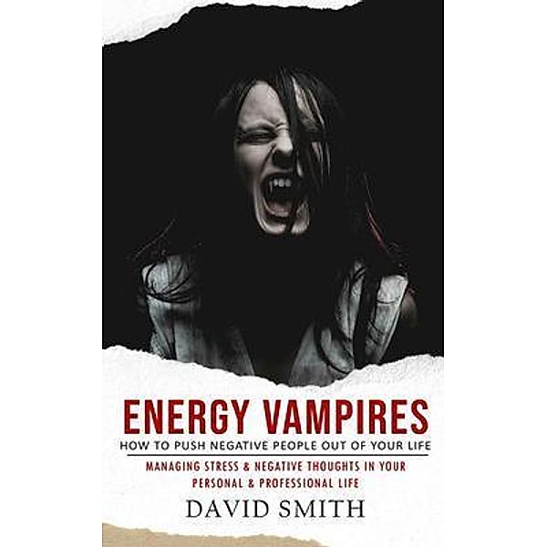 Energy Vampires, David Smith