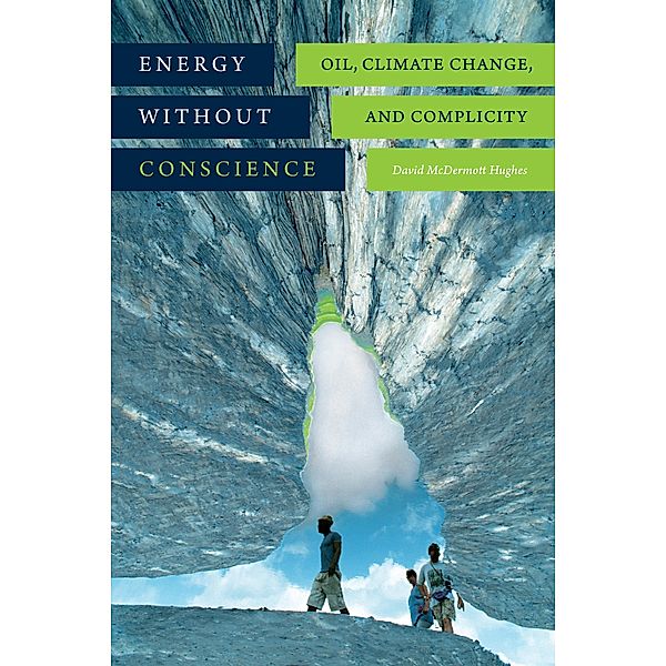 Energy without Conscience, Hughes David McDermott Hughes