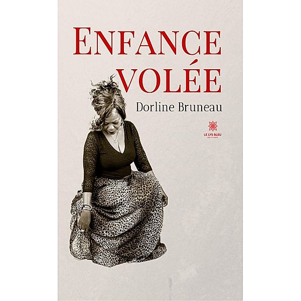 Enfance volée, Dorline Bruneau