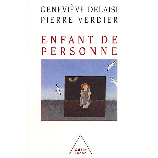 Enfant de personne, Delaisi de Parseval Genevieve Delaisi de Parseval