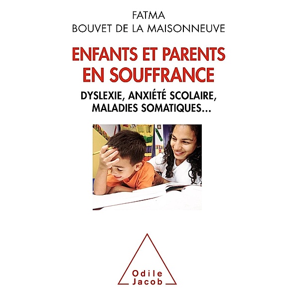 Enfants et parents en souffrance, Bouvet de la Maisonneuve Fatma Bouvet de la Maisonneuve