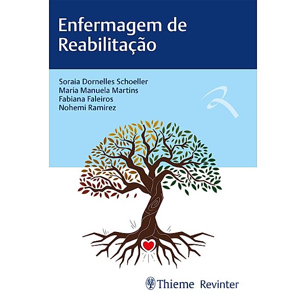 Enfermagem de Reabilitação, Soraia Dornelles Schoeller, Maria Manuela Martins, Fabiana Faleiros, Nohemi Ramirez