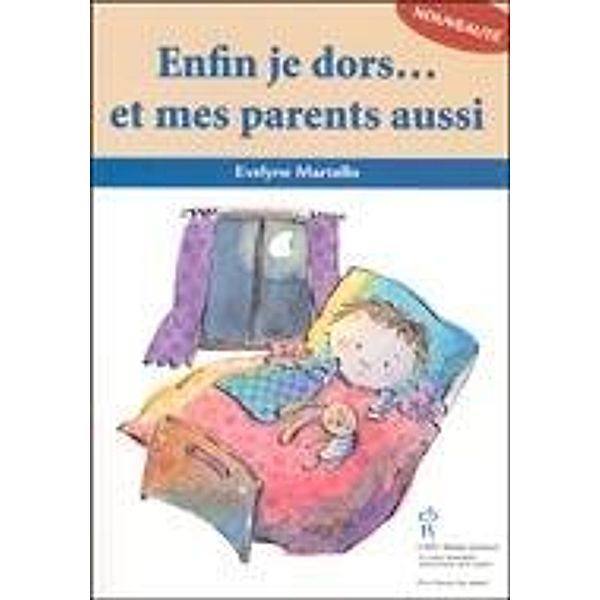 Enfin je dors... et mes parents aussi, Evelyne Martello