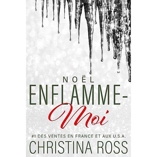 Enflamme-Moi: Noël / Enflamme-moi, Christina Ross