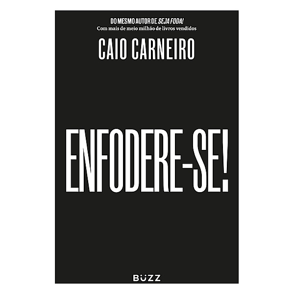 Enfodere-se!, Caio Carneiro