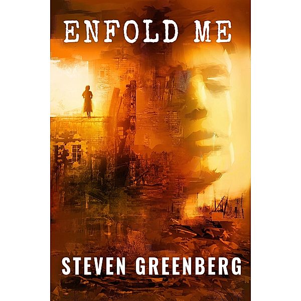 Enfold Me, Steven Greenberg