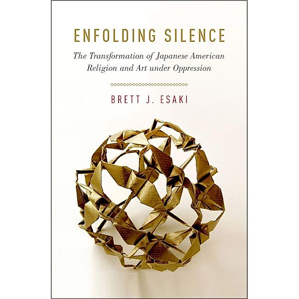 Enfolding Silence / AAR Academy Series, Brett J. Esaki